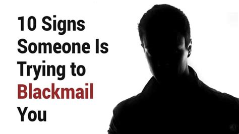 someone is blackmailing me|10 Signs Someone Is Trying to Blackmail You .